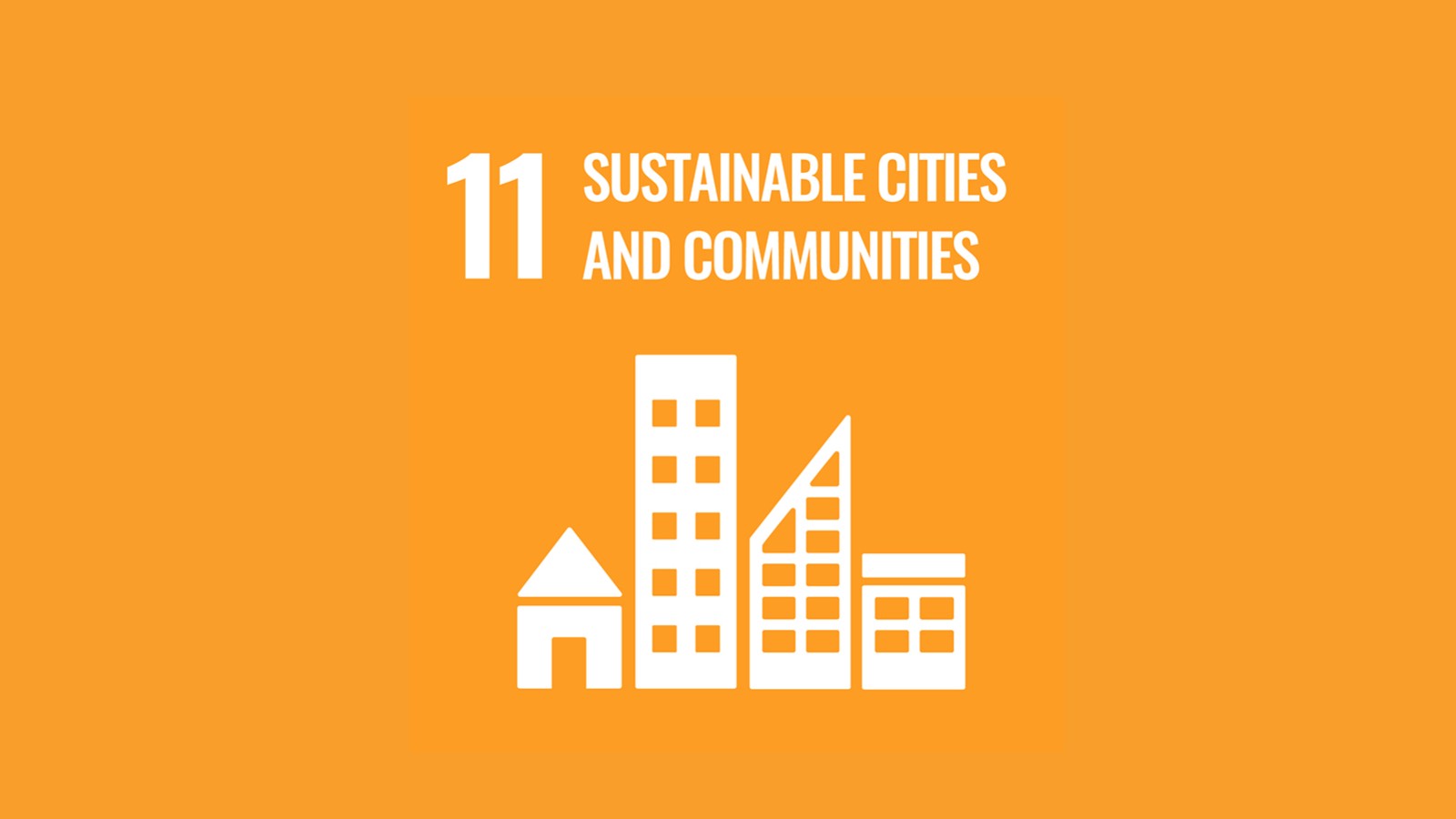 United Nations Goal 11 "Sustainable Cities and Communities" United Nations Goal 11 "Sustainable Cities and Communities"